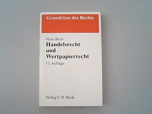 Handelsrecht und Wertpapierrecht (Grundrisse des Rechts) Law