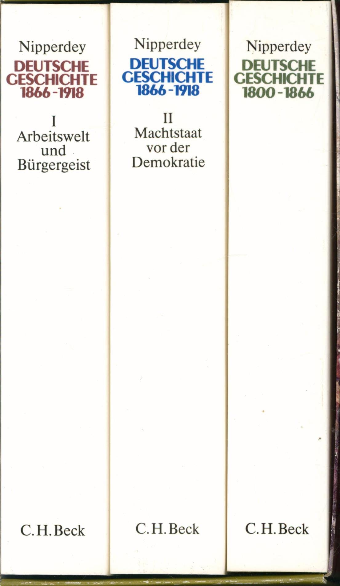 Deutsche Geschichte 1800-1918: 1. Band: 1800-1866. Bürgerwelt und starker Staat. 2. Band: 1866-1918. Bd. 2/1: Arbeitswelt und Bürgergeist. Bd. 2/2: Machtstaat vor der Demokratie Foreign Languages ​​& Dictionaries
