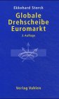 Globalisierung und EWU: Der Euromarkt als Finanz-Drehschreibe der Welt Business, Finance & Career