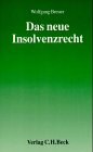 Das neue Insolvenzrecht (Aktuelles Recht für die Praxis) Law