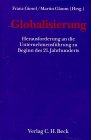 Pausenberger: Globalisierung. Herausforderung an die Unternehmensführung zu Beginn des 21. Jahrhunderts. Festschrift für Prof. Dr. Ehrenfried ... Festgaben, Gedächtnisschriften) Law
