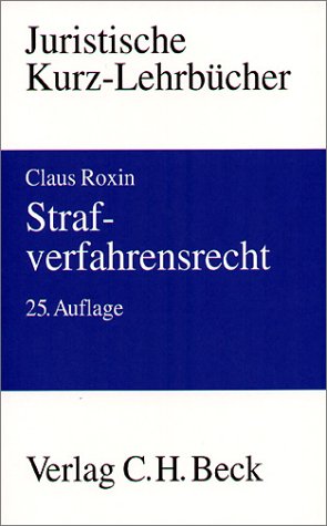 Strafverfahrensrecht: Ein Studienbuch, Rechtsstand: 1. Mai 1998 (Kurzlehrbücher für das Juristische Studium) Law