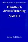 Handbuch Arbeitsförderung SGB III: Rechtsstand: 19990101 Law