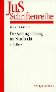 JuS-Schriftenreihe, H.97, Die Anfängerübung im Strafrecht (JuS-Schriftenreihe: Schriftenreihe der Juristischen Schulung, Band 97) Law