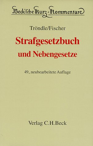Strafgesetzbuch: Und Nebengesetze (Beck'sche Kurz-Kommentare) Law
