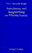 Anrechnung und Ausgleichung im Pflichtteilsrecht. book