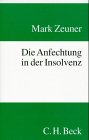 Die Anfechtung in der Insolvenz. Ein Handbuch - unter Einbezug des AnfG 1999 Law