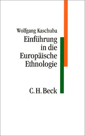Einführung in die europäische Ethnologie (C. H. Beck Studium) General education