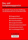 Baugesetze und Fachplanungsgesetze: Textausg. Law