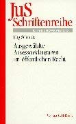 Ausgewählte Assessorklausuren im öffentlichen Recht (JuS-Schriftenreihe: Schriftenreihe der Juristischen Schulung, Band 138) Books