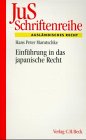 Einführung in das japanische Recht (JuS-Schriftenreihe: Schriftenreihe der Juristischen Schulung, Band 136) Law