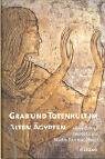 Grab und Totenkult im Alten Ägypten Politics & History