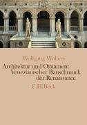 Architektur und Ornament: Venezianischer Bauschmuck der Renaissance Architecture