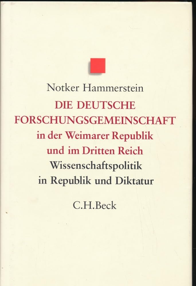 Die Deutsche Forschungsgemeinschaft in der Weimarer Republik und im Dritten Reich. Wissenschaftspolitik in Republik und Diktatur 1920-1945. book