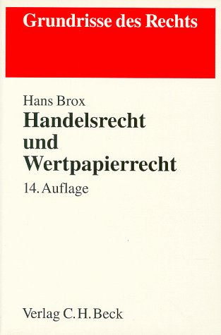 Handelsrecht und Wertpapierrecht (Grundrisse des Rechts) Law