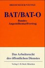 BAT/BAT-Ost: Kommentar (Gelbe Erläuterungsbücher) Law