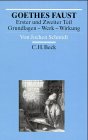 Goethes Faust. Erster und Zweiter Teil: Grundlagen, Werk, Wirkung (Arbeitsbücher zur Literaturgeschichte) Education & Training