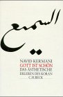 Gott ist schön: Das ästhetische Erleben des Koran Religion & Esotericism