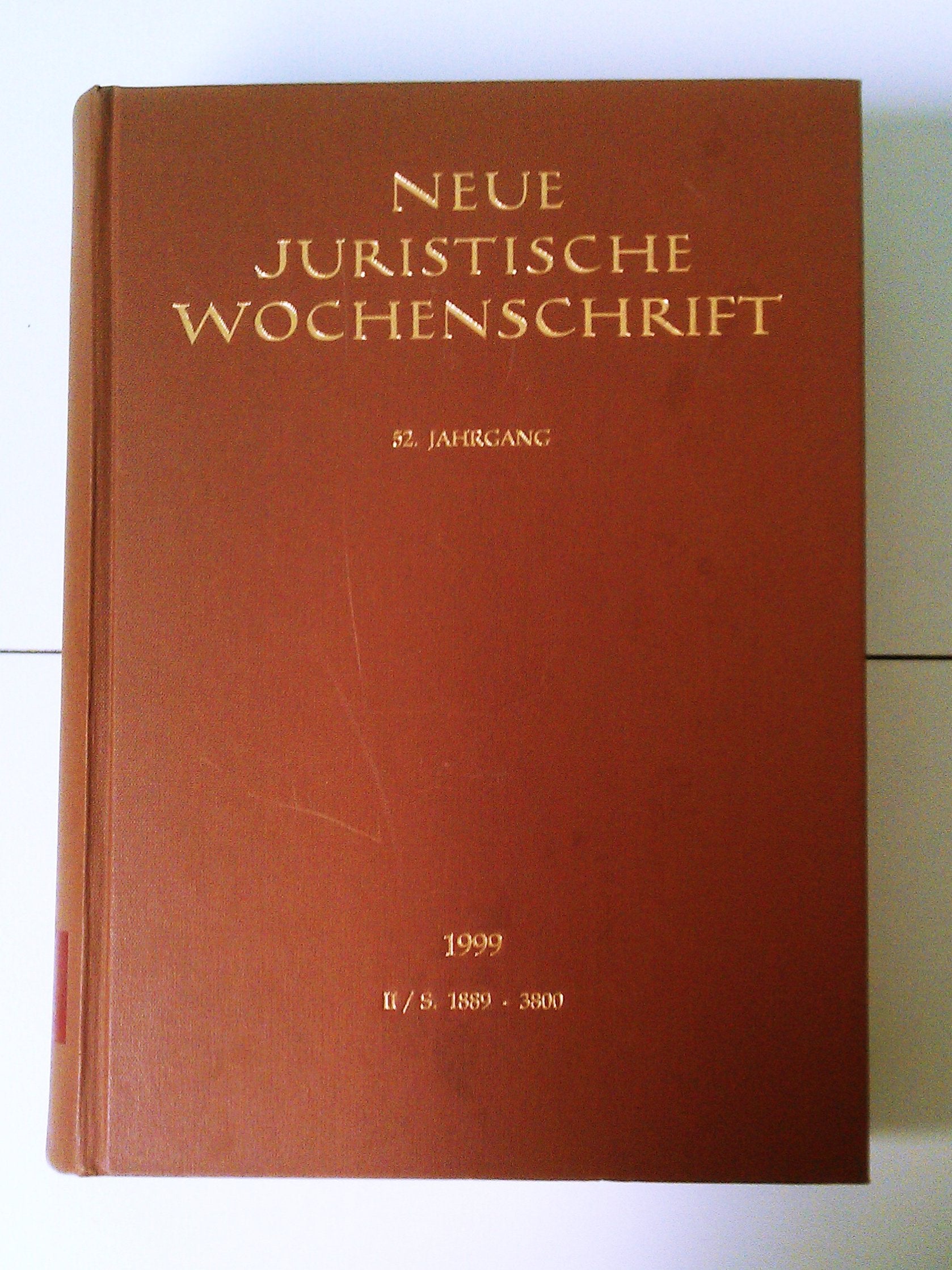 NJW 1999 (II), 52. Jahrgang 1999, 2. Halbband, Neue Juristische Wochenschrift Books