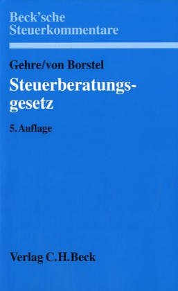 Steuerberatungsgesetz: Mit Durchführungsverordnungen: Mit Durchführungsverordnungen. Kommentar (Beck'sche Steuerkommentare) Law