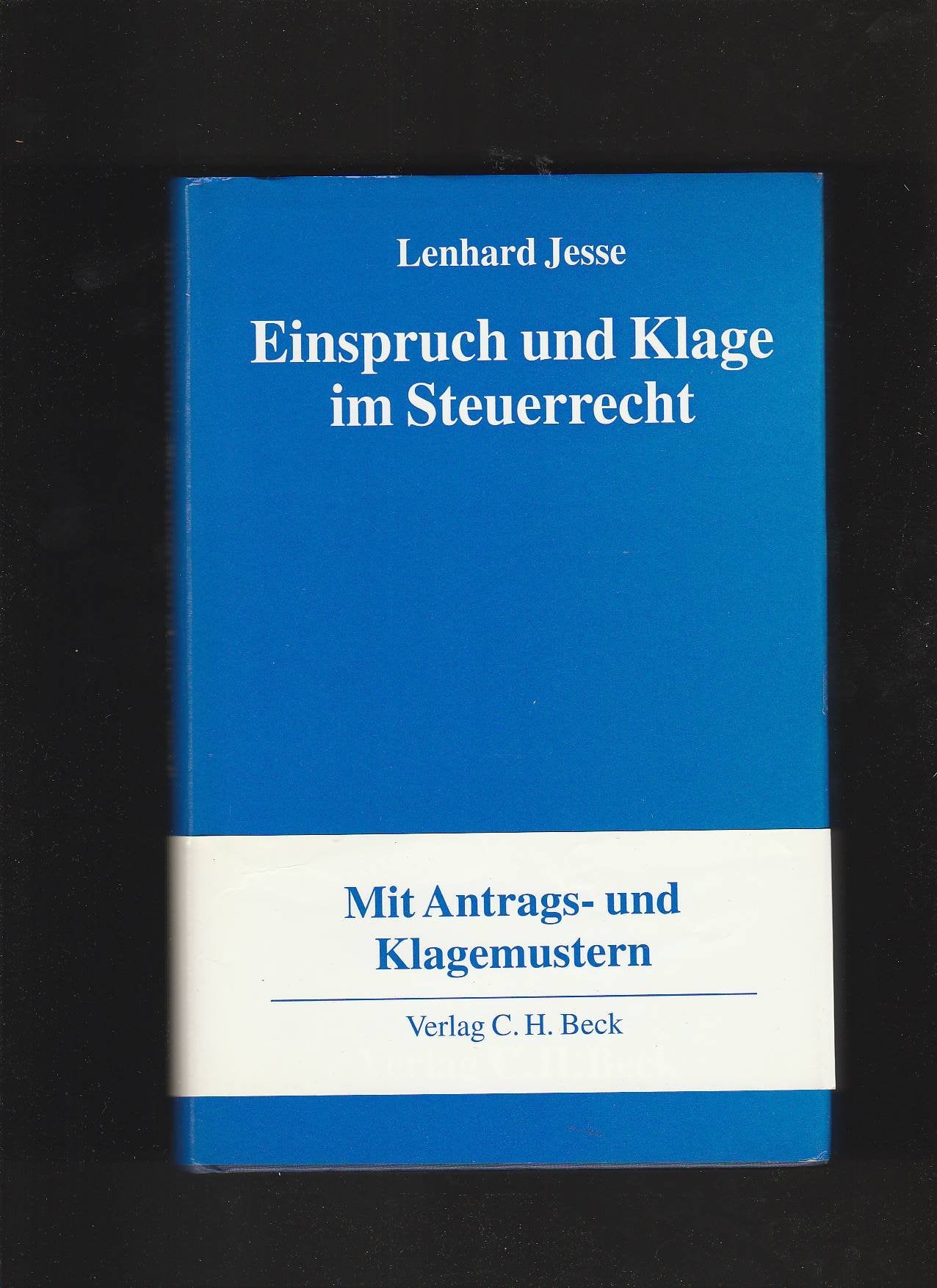 Einspruch und Klage im Steuerrecht: Mit Musterformularen und praktischen Beispielen Law
