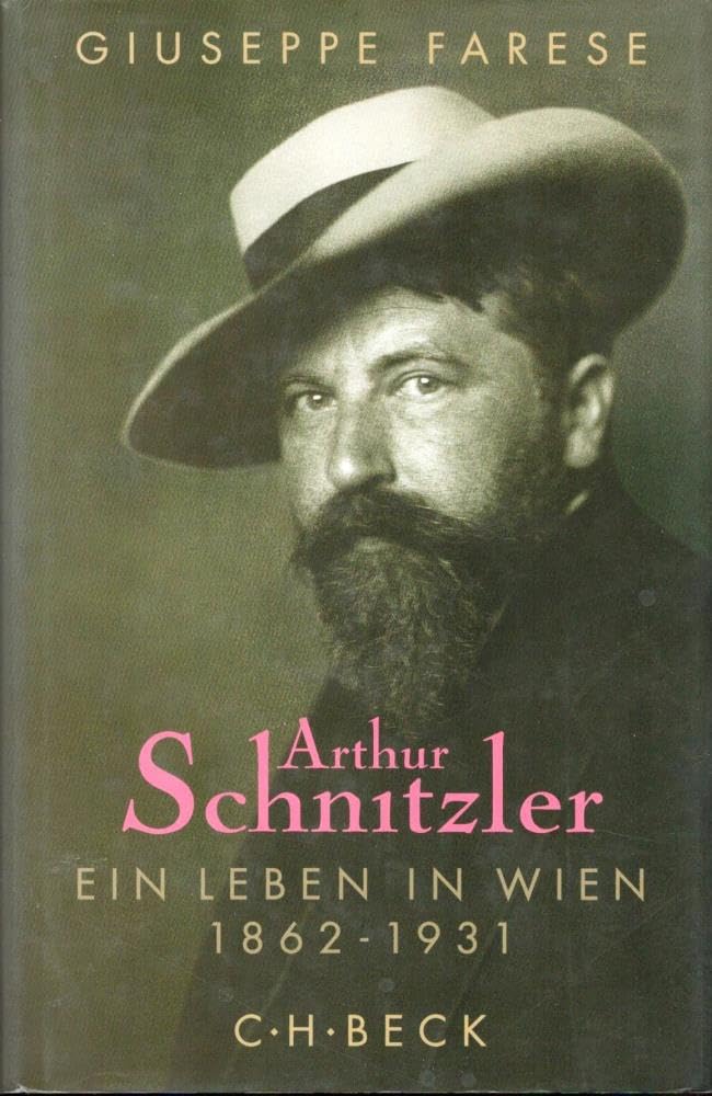 Arthur Schnitzler: Ein Leben in Wien 1862-1931 Memories
