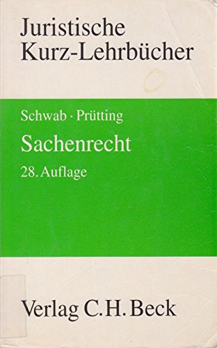 Sachenrecht: Ein Studienbuch (Kurzlehrbücher für das Juristische Studium) Law