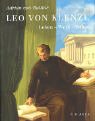 Leo von Klenze: Leben, Werk, Vision Architecture