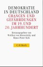 Demokratie in Deutschland. Chancen und Gefährdungen im 19. und 20. Jahrhundert: Historische Essays German history