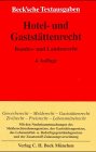 Hotel- und Gaststättenrecht: Bundes- und Landesrecht. Gesetze und Verordnungen, Rechtsstand: 19990415: Bundes- und Landesrecht. Gesetze und ... Textausgabe (Beck'sche Textausgaben) Law