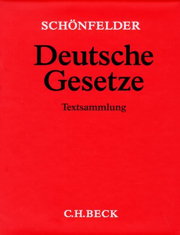 Deutsche Gesetze / Sammlung des Zivil-, Straf- und Verfahrensrechts: Loseblatt-Ausgabe Law