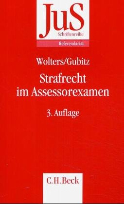 Das Assessorexamen im Strafrecht: Eine Darstellung der wesentlichen Anforderungen an das Gutachten, die Abschlussverfügung, die Staatsanwaltschaft, ... Schriftenreihe der Juristischen Schulung) Law