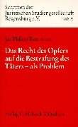 Das Recht des Opfers auf die Bestrafung des Täters - als Problem. book