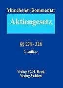 Münchener Kommentar zum Aktiengesetz Bd. 8: §§ 278-328 (Münchener Kommentar zum Aktiengesetz Gesamtwerk) Law