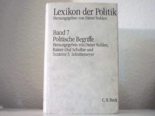 Lexikon der Politik, 7 Bde., Sonderausgabe, Bd.7, Politische Begriffe Reference Books