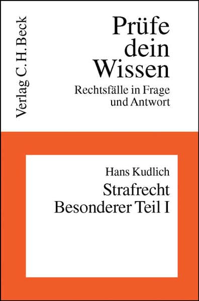 Prüfe dein Wissen, H.10/1, Strafrecht, Besonderer Teil: Vermögensdelikte, Rechtsstand: Januar 2004 (Prüfe dein Wissen: Rechtsfälle in Frage und Antwort) Law