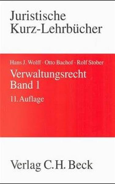 Verwaltungsrecht, 3 Bde., Bd.1: In drei Bänden / Rechtsstand: Anfang 1999 (Verwaltungsrecht Gesamtwerk: In drei Bänden) Law