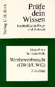 Prüfe dein Wissen, H.22, Wettbewerbsrecht (GWB/UWG) (Prüfe dein Wissen: Rechtsfälle in Frage und Antwort, Band 22) Law