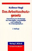 Das Arbeitsschutzgesetz: Darstellung der Rechtslage für Arbeitgeber, Beschäftigte und Fachkräfte für Arbeitssicherheit Law