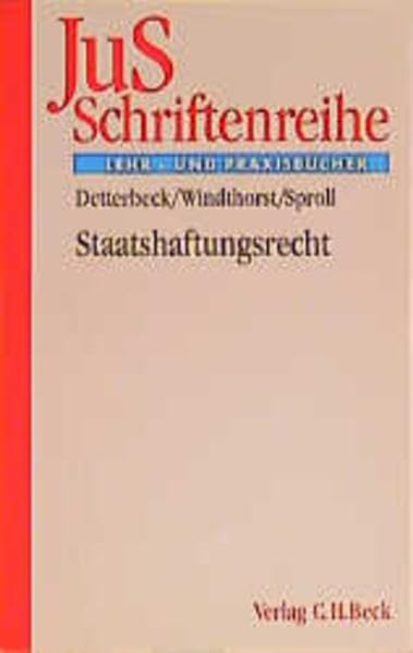Staatshaftungsrecht (JuS-Schriftenreihe: Schriftenreihe der Juristischen Schulung, Band 142) Law