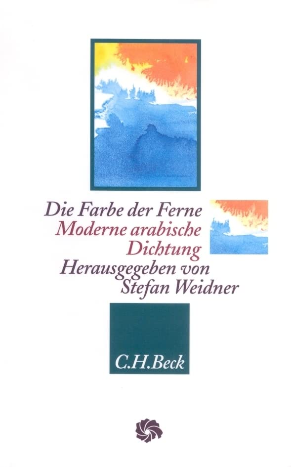 Die Farbe der Ferne: Moderne arabische Dichtung (Neue Orientalische Bibliothek) Poetry