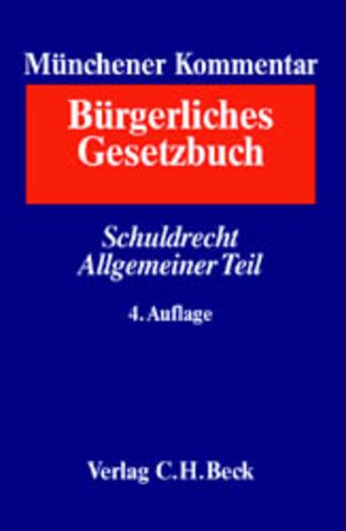 Münchener Kommentar zum Bürgerlichen Gesetzbuch Bd. 2: Schuldrecht Allgemeiner Teil: §§ 241-432, FernAbsG (Münchener Kommentar zum BGB Gesamtwerk. In 12 Bänden mit Ergänzungsband) Law
