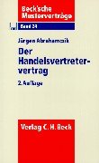 Der Handelsvertretervertrag: Rechtsstand: 19990701 (Beck'sche Musterverträge, Band 24) Law