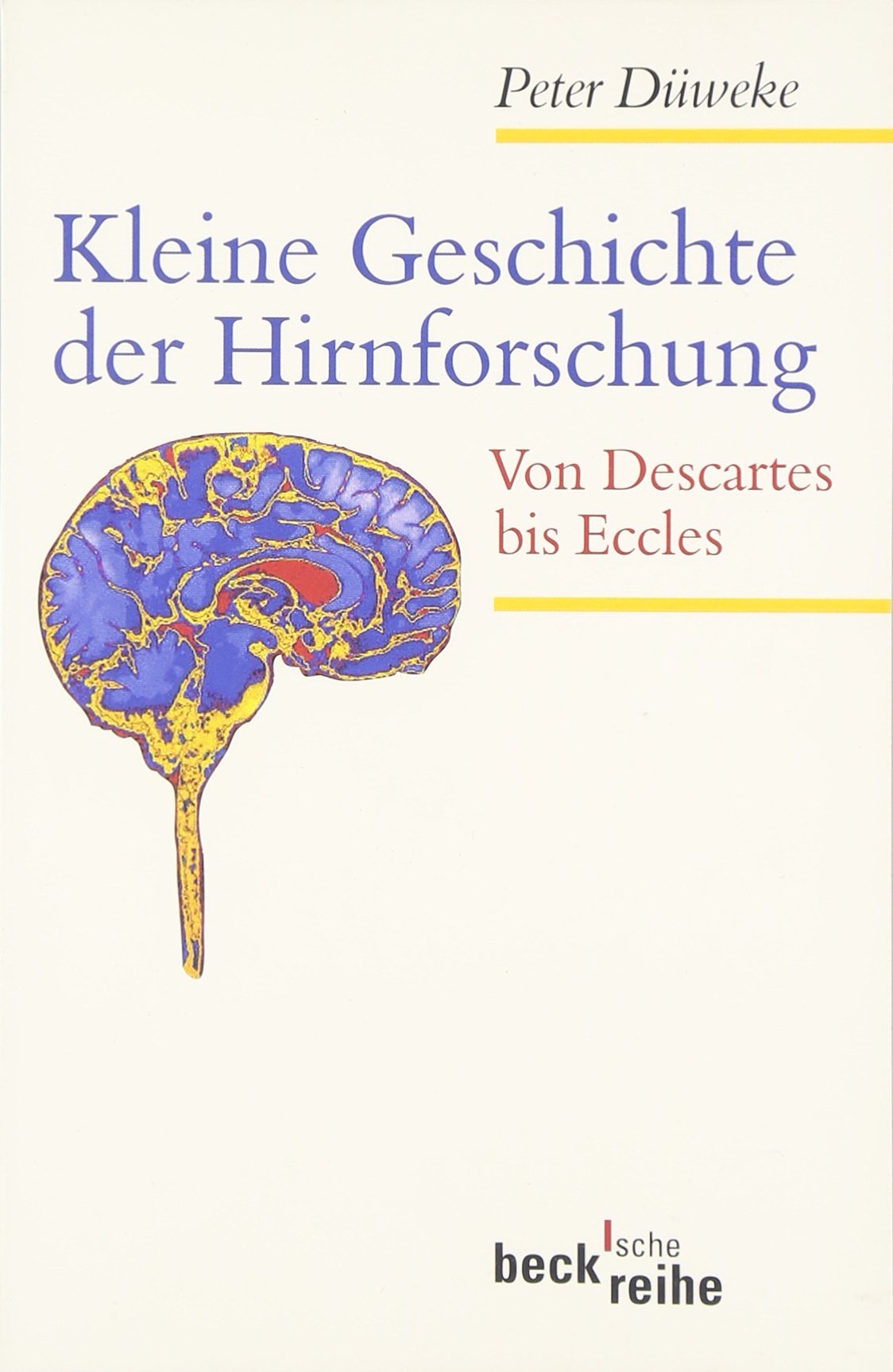 Kleine Geschichte der Hirnforschung Medicine