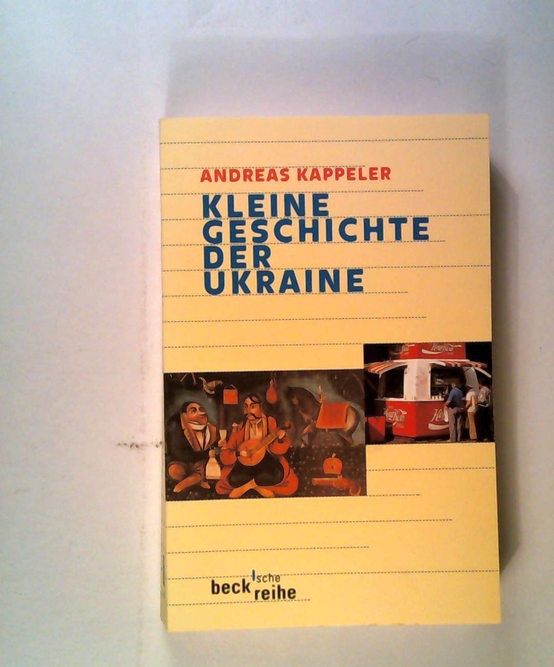 Kleine Geschichte der Ukraine (Beck'sche Reihe) Reference Books