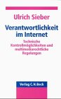 Verantwortlichkeit im Internet: Technische Kontrollmöglichkeiten und multimediarechtliche Regelungen. Zugleich eine Kommentierung von § 5 TDG und § 5 MDStV Law
