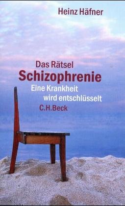 Das Rätsel Schizophrenie: Eine Krankheit wird entschlüsselt Health, Nutrition & Fitness