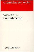 Grundrechte: Art. 1-19 GG (Grundrisse des Rechts) Books