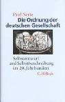 Die Ordnung der deutschen Gesellschaft: Selbstentwurf und Selbstbeschreibung im 20. Jahrhundert Social Sciences