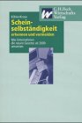 Scheinselbständigkeit erkennen und vermeiden: Wie Unternehmen die neuen Gesetze ab 2000 umsetzen Law